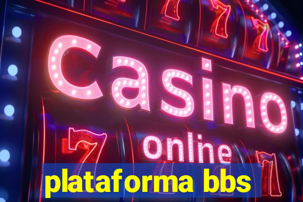 plataforma bbs